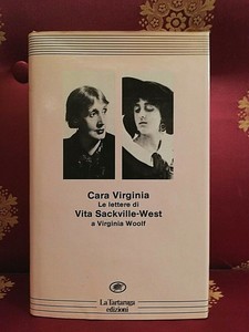 Cara Virginia Le Lettere Di Vita Sackville West A Virginia Woolf La Tartaruga