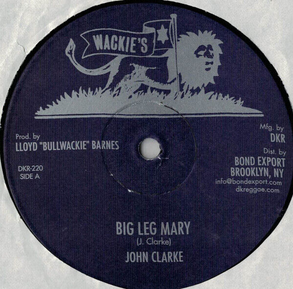 John Clarke - Big Leg Mary / Wasn't It You (Second Cut) (12", RP) (Mint (M)) - 2