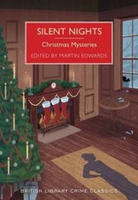 Silent Nights: Christmas Mysteries (British Library Crime Classics)-Martin Edwa