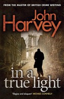 In A True Light John Harvey Taschenbuch Englisch 2013 Arrow EAN 9780099585602