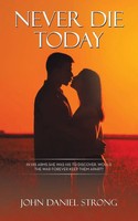 John Daniel Strong | Never Die Today | Taschenbuch | Englisch (2016)