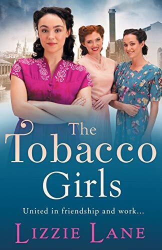 The Tobacco Girls: The start of a wonderful new saga series for