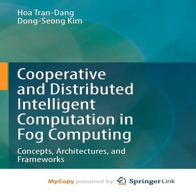 Cooperative and Distributed Intelligent Computation in Fog Comput