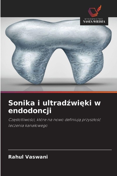 Sonika I Ultrad¿Wi¿Ki W Endodoncji Rahul Vaswani-image