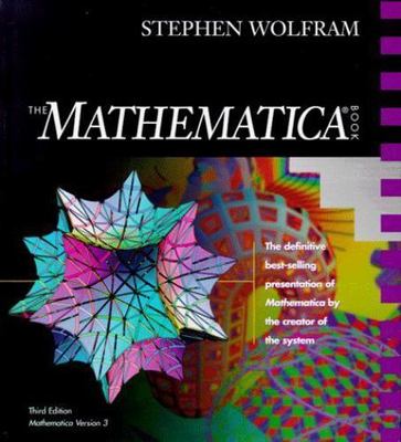 The MATHEMATICA   Book, Version 3 by Stephen Wolfram
