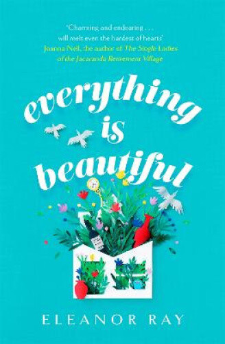 Thumbnail - Everything Is Beautiful: 'the Most Uplifting Book Of The Year' Good