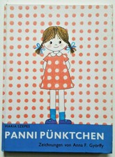 Maria Szepes. Panni Pünktchen. Bilderbuchgeschichte. Zeichnungen Anna F. Györffy