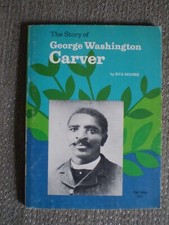 The Story of George Washington Carver (First Edition)