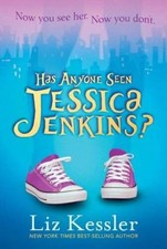 Has Anyone Seen Jessica Jenkins? - Paperback By Kessler, Liz - VERY GOOD