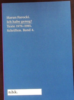 Ich habe genug! Texte 1976-1985. Farocki, Harun: