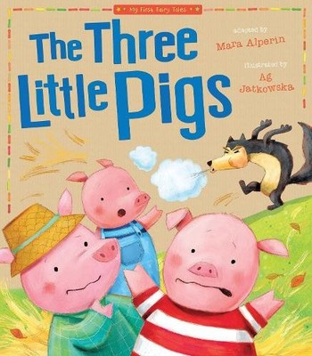 Three Little Pigs (Taschenbuch) My First Fairy Tales
