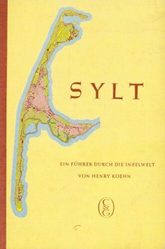 Sylt : Ein Führer durch d. Inselwelt. Henry Koehn. [Mit 31 Aufn. d. Verf., 2 Abb - Imagen 1 de 1