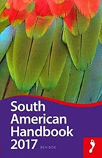 South American Handbook 2017 Hardcover Ben Box