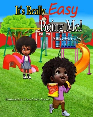 It's Really Easy Being Me!