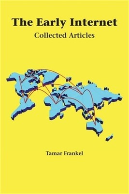 The Early Internet: Collected Articles (Paperback or Softback)