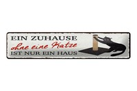 Blechschild Spruch 46X10 Cm Zuhause Ohne Katze Haus Schild
