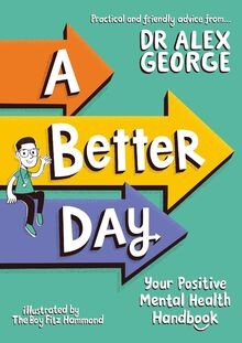 A Better Day: Your Positive Mental Health Handbook ... | Buch | Zustand sehr gut