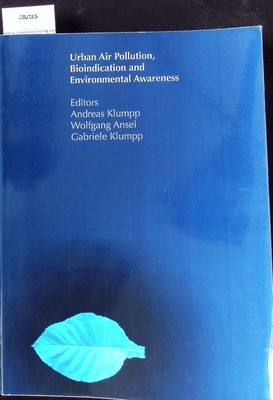 Urban air pollution, bioindication and environmental awareness. Klumpp, Andreas: