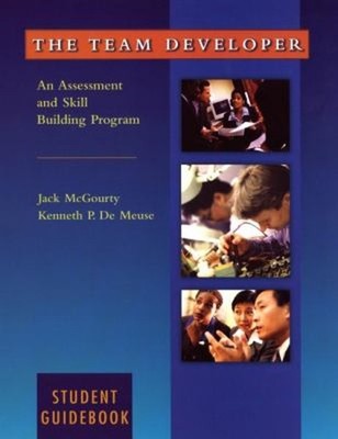The Team Developer Vol. 1 : An Assessment and Skill Building Prog