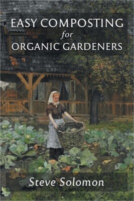 Easy Composting for Organic Gardeners (Paperback or Softback)