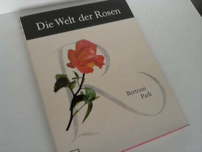 Die Welt der Rosen