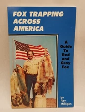 Book "Fox Trapping Across America" By Ray Milligan Traps Red Fox Grey Fox