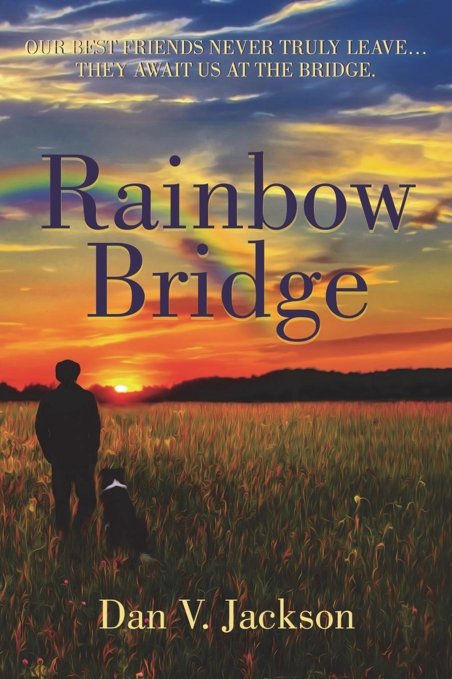 Thumbnail - Rainbow Bridge | Dan V. Jackson | Taschenbuch | Paperback | Englisch |