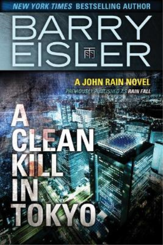 Barry Eisler A Clean Kill in Tokyo (Tascabile) John Rain Novel