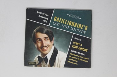 Gazillionaire's Late Nite Lounge Original Cast Recording 2008 CD