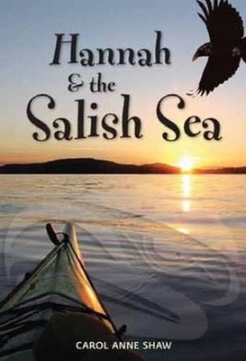 Carol Anne Shaw Hannah and the Salish Sea (Paperback) Hannah