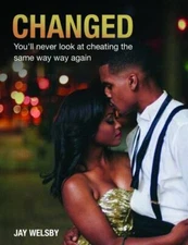 Changed: You will never look at cheating the same way again (Changed: The Series