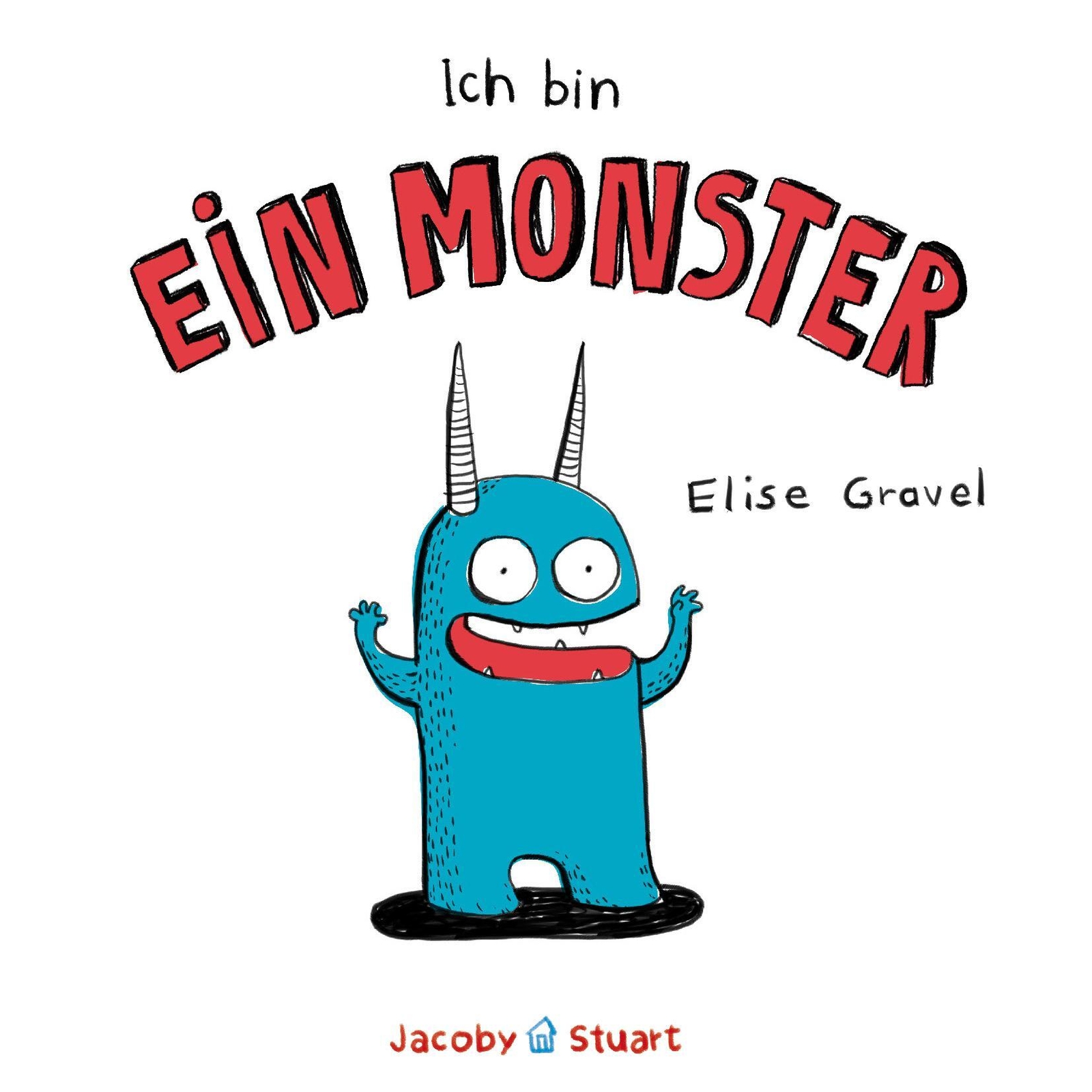 Thumbnail - Elise Gravel | Ich Ein Monster | Taschenbuch | Deutsch (2019) | 32 S.