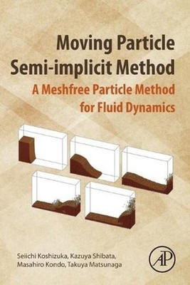 Moving Particle Semi-implicit Method: A Meshfree Particle Method for Fluid Dynam