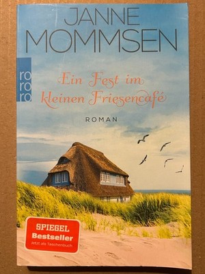 Ein Fest im kleinen Friesencafe von Janne Mommsen