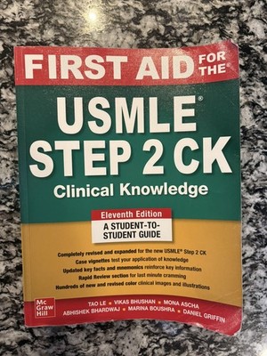 First Aid for the USMLE Step 2 CK Textbook, Eleventh Edition Tao Le Good quality