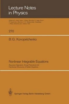 Nonlinear Integrable Equations: Recursion Operators, Group-Theoretical ...