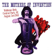 THE MOTHERS OF INVENTION Wollman Rink, Central Park, NY, August 3rd 1968 Music C