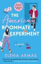 The American Roommate Experiment: A Novel - Paperback By Armas, Elena - GOOD