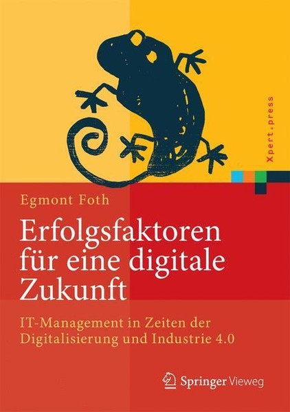Erfolgsfaktoren FüR Eine Digitale Zukunft | Buch | 9783662531761-image