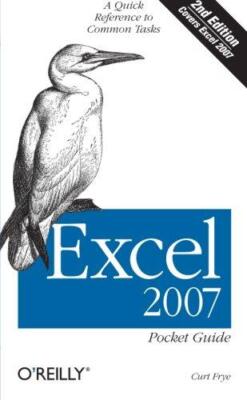 Excel 2007 Pocket Reference Guide 2e: A Quick Reference to Common Tasks