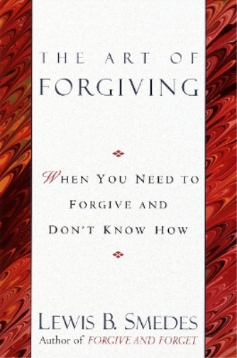 Lewis B. Smedes Art of Forgiving (Tascabile)