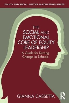 Gianna Cassetta The Social and Emotional Core of Equity  (Paperback) (UK IMPORT)
