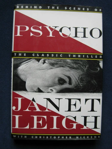 PSYCHO: BEHIND THE SCENES OF HITCHCOCK FILM - SIGNED by JANET LEIGH 1st Ed in DJ