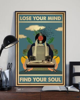 Lose Your Mind Find Your Soul Music Lover Poster