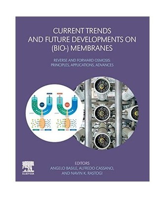Current Trends and Future Developments on [Bio-] Membranes: Reverse and Forward 