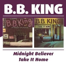 B.B. KING - MIDNIGHT BELIEVER/TAKE IT HOME  CD NEU 