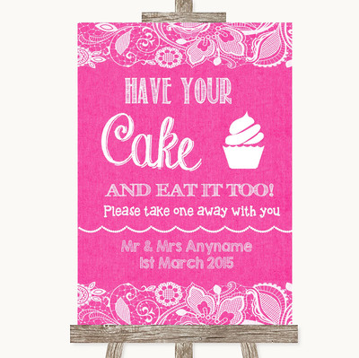 Personalisiertes Hochzeitsschild hellrosa Sackleinen & Spitze Have Your Cake & Eat It Too