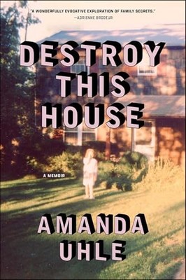 Destroy This House A Memoir - VERY GOOD