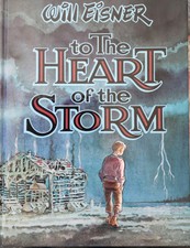 WILL EISNER TO THE HEART OF THE STORM HC, SIG...