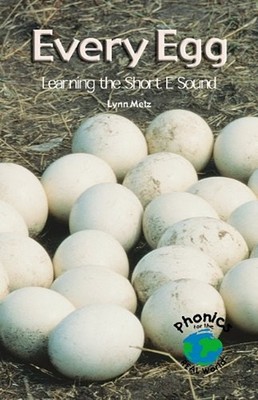 Every Egg : Learning the Short E Sound Paperback Lynn Metz